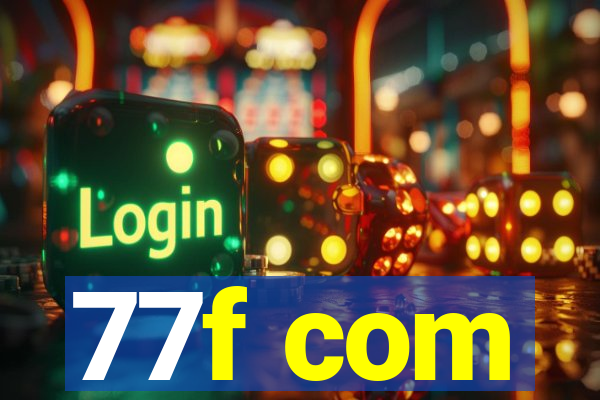 77f com